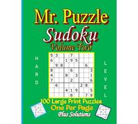 Mr. Puzzle - Sudoku Volume Two: 100 x Hard Level Sudoku Puzzles & Brain Teasers to keep your memory active and your brain young