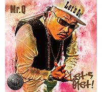 Mr. Q - Let's Get