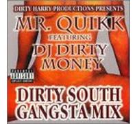 Mr. Quikk - Dirty South Gangsta Mix