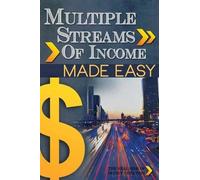 MR Raj Singh Multiple Streams of Income Made Easy (Tascabile)