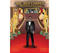 Mr. Red Carpet From Harlem to Hollywood