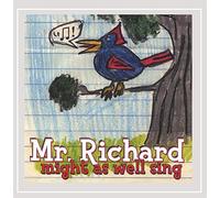 Mr. Richard - Might As Well Sing