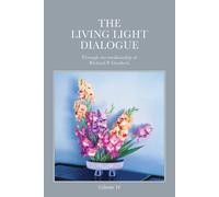 Mr. Richard P. The Living Light Dialogue Volume 16: Spiritual Aware (Tascabile)