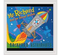 Mr. Richard & The Pound Hounds - Backyard Astronauts
