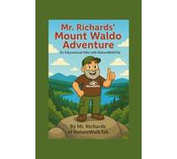 Mr. Richards Mount Waldo Adventure: An Educational Hike with NatureWalkTok