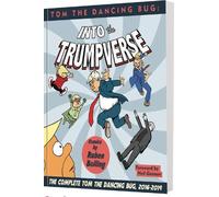 Mr. Ruben Bolling Tom the Dancing Bug Into the Trumpverse (Tascabile)