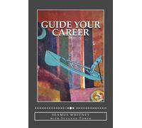 Mr Seamus Whitney MS Suzanne Power Guide Your Career (Tascabile)