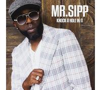 Mr. Sipp - Knock A Hole In It