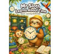 Mr Sloth Learns About Time: early learning children books