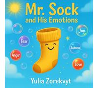 Mr. Sock and His Emotions: A story about feelings for children