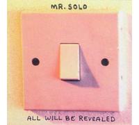 Mr Solo All Will Be Revealed (CD) Album