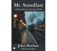 Mr. Standfast: A Richard Hannay Espionage Thriller