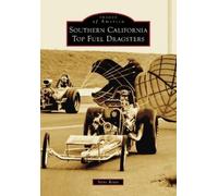 Mr. Steve Reyes Southern California Top Fuel Dragsters (Tascabile)