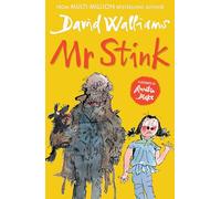 Mr Stink [Lingua inglese]: A heartwarming and hilarious friendship story from the Sunday Times bestseller, for ages 9+
