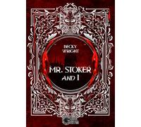 Mr. Stoker and I
