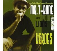 Mr.T-Bone & the Youn - Heroes