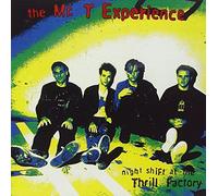 Mr. T Experience - Nightshift at Thrillfactory