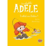 Mr. Tan Diane le Feyer Uwe Lö Die schreckliche Adele 12: Trottel am (Tascabile)
