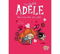 Mr. Tan Miss Prickly Birgit Die schreckliche Adele 04: Die Liebe l (Tascabile)