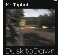 Mr. Tophat - Dusk to Dawn 2
