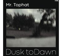 Mr. Tophat - Dusk To Dawn Part Iii
