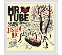 Mr. Tube & The Flyin - Listen Up!