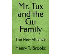 Mr. Tux and the Gu Family: The New Alliance