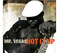 Mr Vegas - Hot It Up