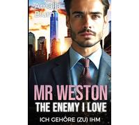 Mr. Weston, the Enemy I Love: Ich gehöre (zu) ihm