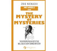 Mr. Wheels and the Mystery of Mysteries