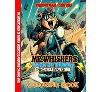 Mr. Whiskers Meow Of Thunder Motorcycle Adventure Coloring book
