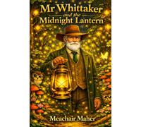 Mr Whittaker and the Midnight Lantern