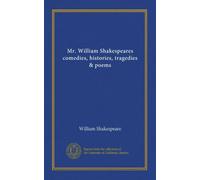 Mr. William Shakespeares comedies, histories, tragedies & poems (v.10)