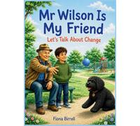 Mr Wilson Is My Friend: Let's Talk About Change: 3
