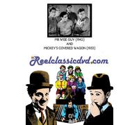MR. WISE GUY 1942 MICKEY'S COVERED WAGON 1933 (DVD)