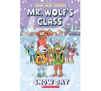Mr. Wolf's Class 5: Snow Day: Volume 5