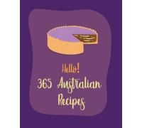 Mr. World Mr. W Hello 365 Australian Recipes: Best Australian Cookb (Tascabile)