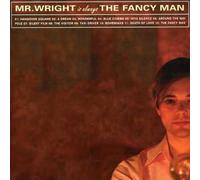 Mr. Wright - Is Always the Fancy Man