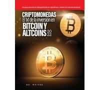 Mr Writer Criptomonedas El 1x1 de la inversión en Bitcoin y Altcoins (Tascabile)