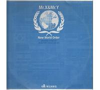 Mr.X & Mr.Y - New world order (All Mixes) / Vinyl Maxi Single [Vinyl 12'']