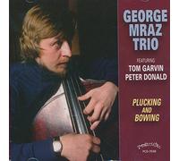 Mraz, George Trio - Plucking And Bowing