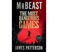 Mrbeast James Patterson The Most Dangerous Games (Tascabile)