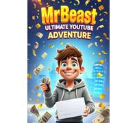 MrBeast Ultimate YouTube Adventure: How to Build a Billion Views