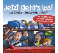 Mrchen Musik Jetzt Geht S Los mit Kindern Entspannt Reisen (CD)