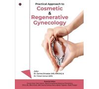 Mrcog) Garima Sriv Practical Approach to Cosmetic and Regenerative G (Tascabile)