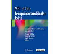 MRI of the Temporomandibular Joint: Correlation Between Imaging and Pathology