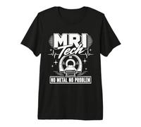 MRI Tech Nessun Metallo nessun Problema Risonanza Imaging Professionista Maglietta Premium
