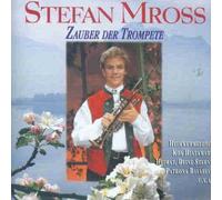 Mross,Stefan - Zauber der Trompete