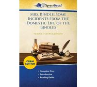 Mrs. Bindle: Some Incidents From the Domestic Life of the Bindles (Cram Edition)