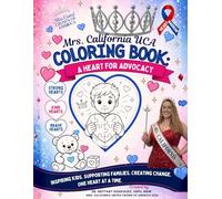 Mrs. California UCA Coloring Book: A Heart For Advocacy